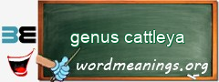 WordMeaning blackboard for genus cattleya